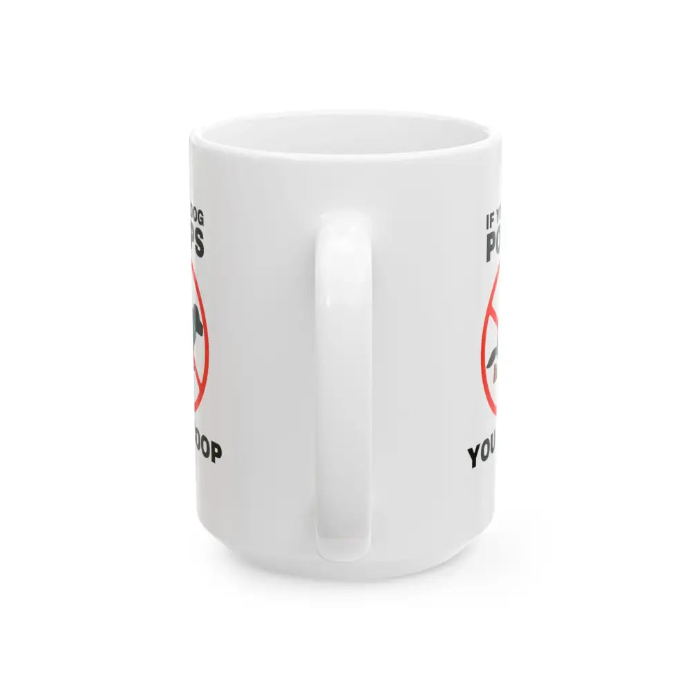 Amusing Dog-Owner Ceramic Mug Funny Pet Lover Gift Dog Poop Reminder Cup Unique Home Decor Ideal for Birthdays Holidays