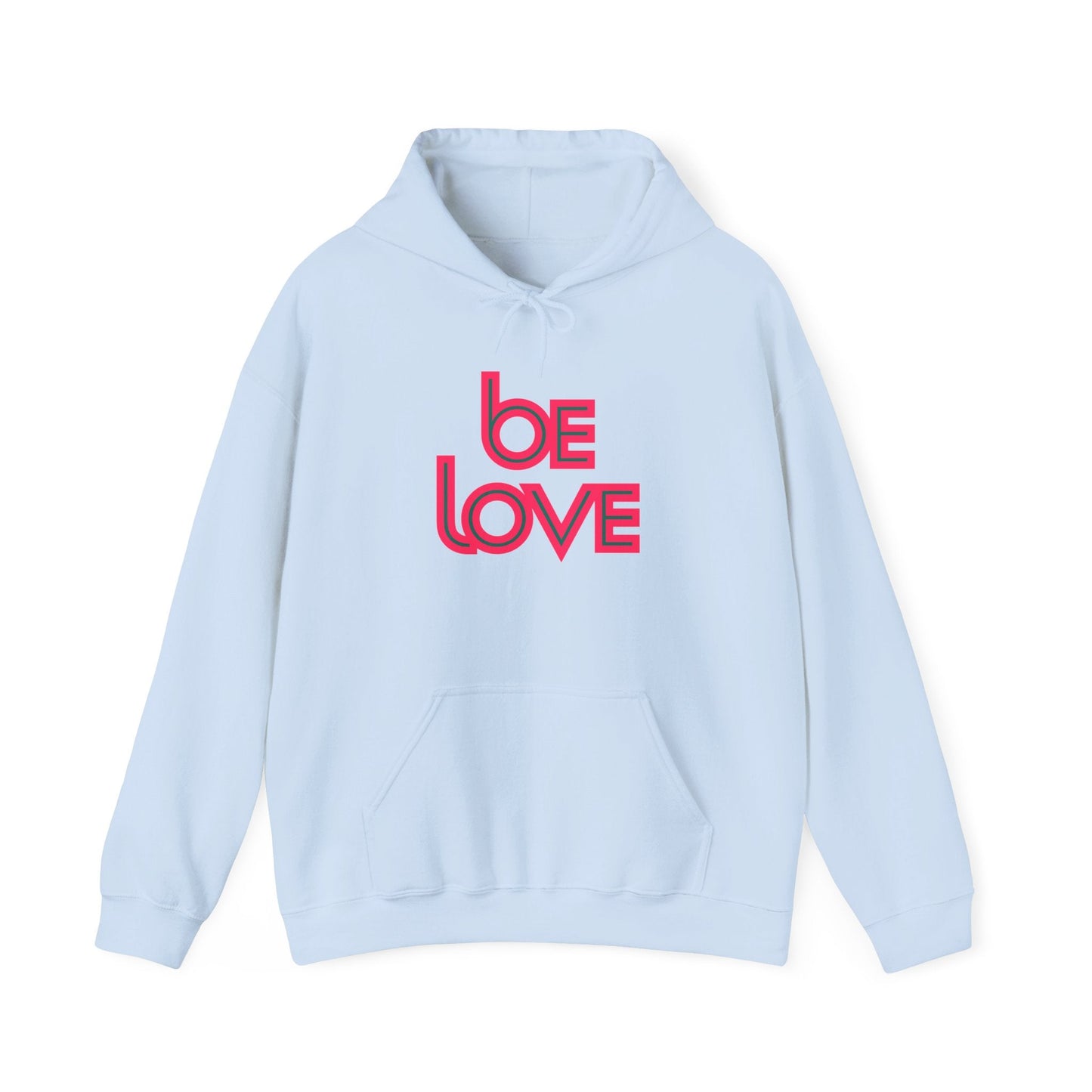 Be Love Unisex Hoodie - Cozy Sweatshirt for Positive Vibes - S / Light Blue - Hoodie