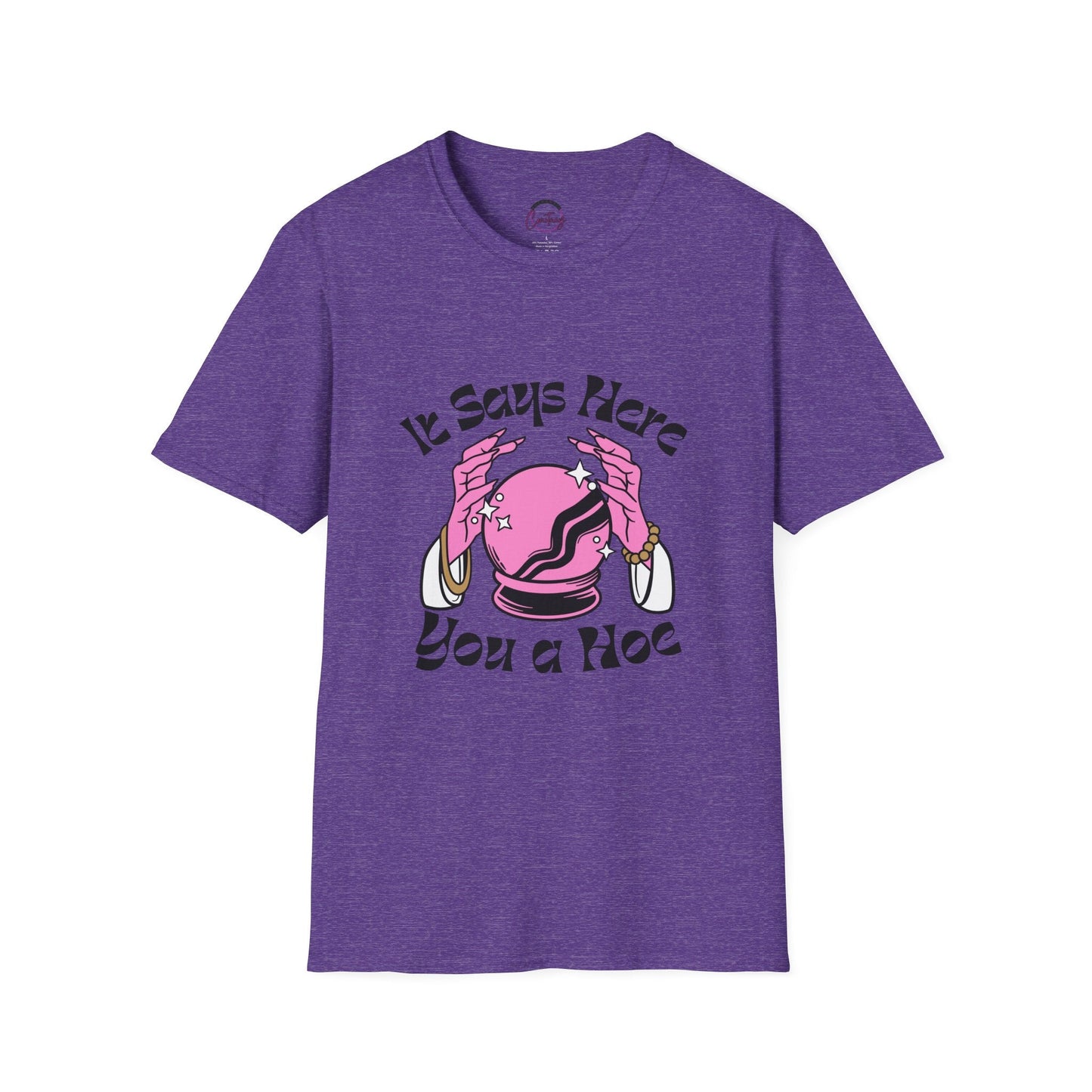 Crystal Ball ’You a Hoe’ Funny T-Shirt | Sassy Fortune Teller Tee - S / Heather Purple - T-Shirt