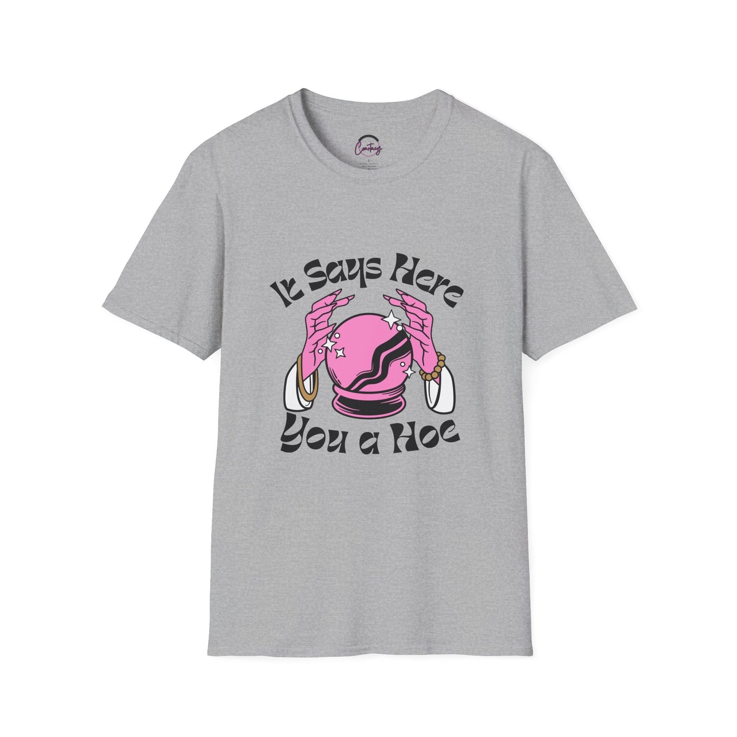 Crystal Ball ’You a Hoe’ Funny T-Shirt | Sassy Fortune Teller Tee - XS / Sport Grey - T-Shirt