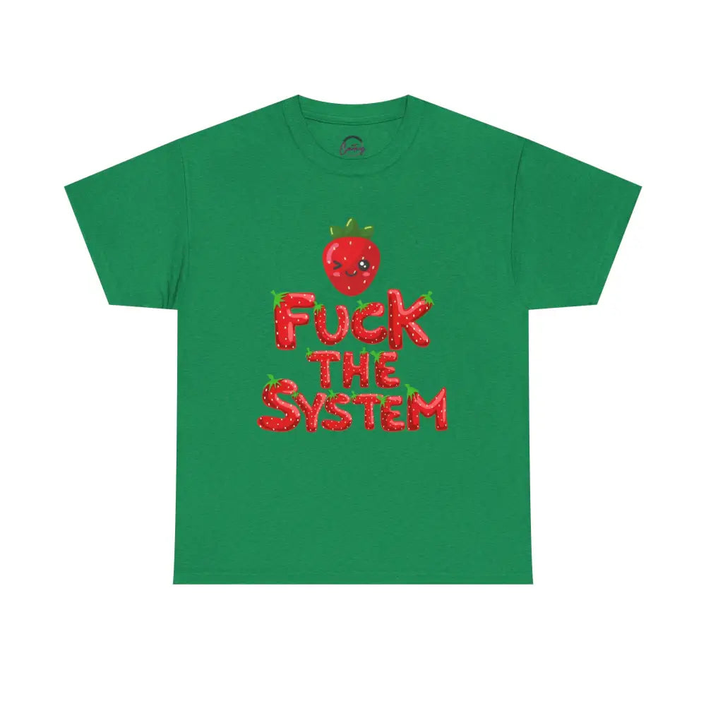 Fuck the System Strawberry Tshirt - Antique Irish Green / S - T-Shirt