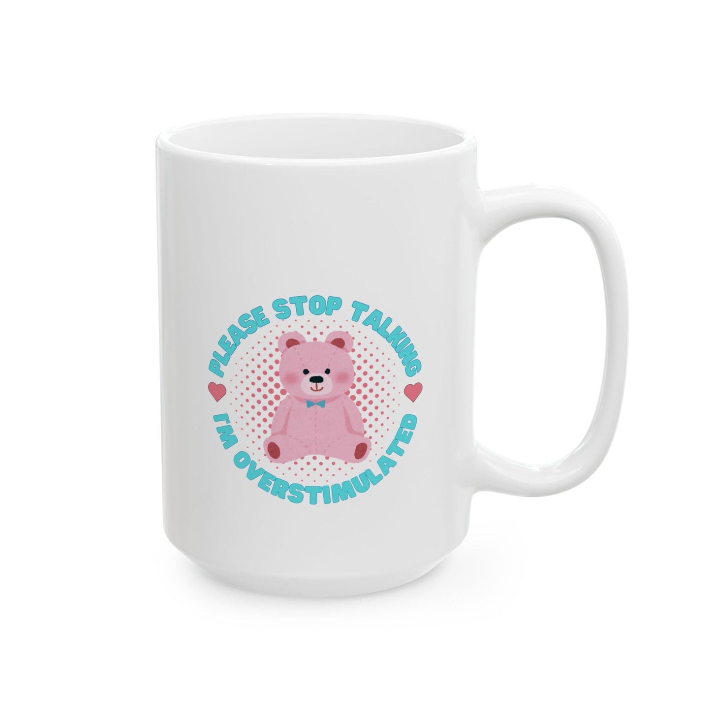 Overstimulated Please Stop Talking Mug - Mug