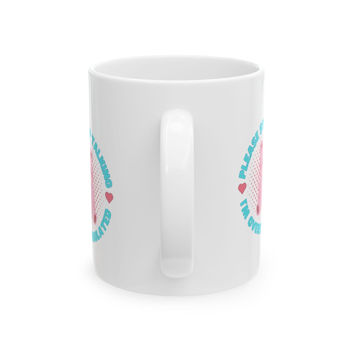 Overstimulated Please Stop Talking Mug - Mug