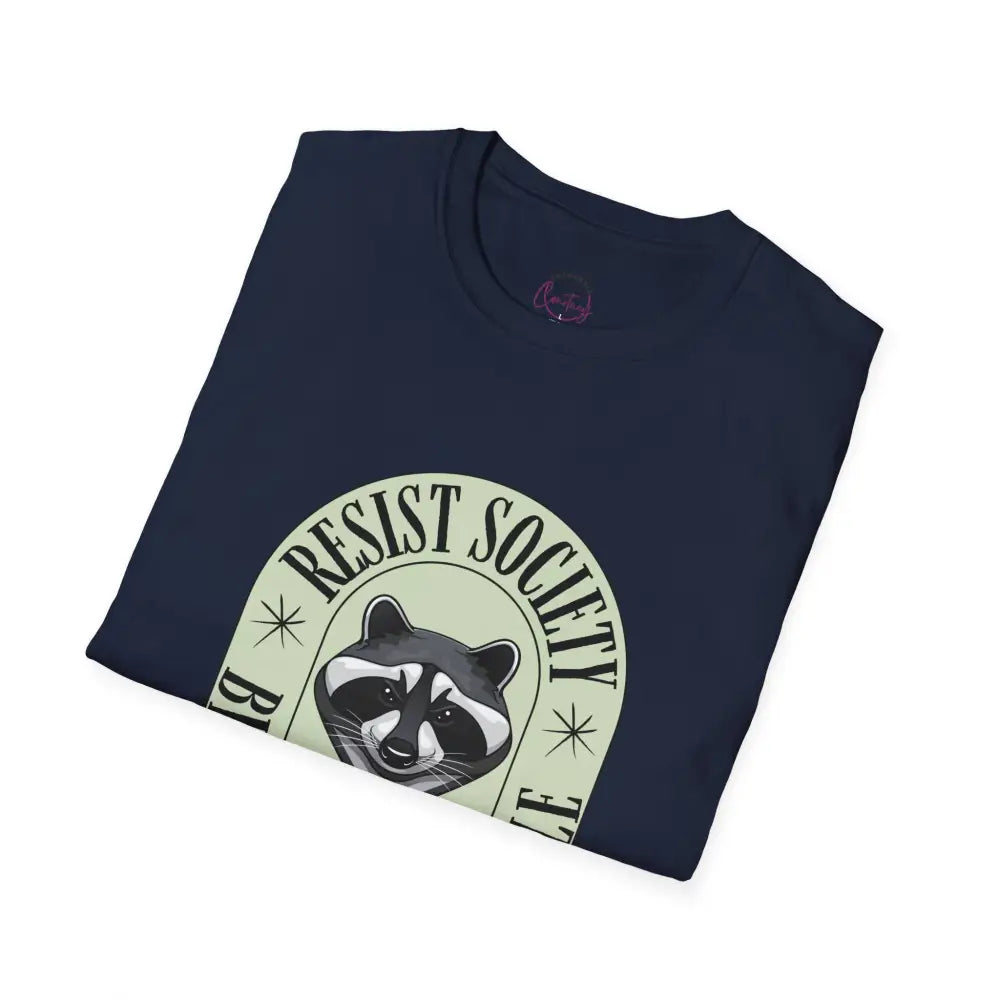 Resist Society Become Ungovernable Funny Raccoon T-shirt | Rebellious Raccoon Design | Cool Bold Protest Shirt | Unique