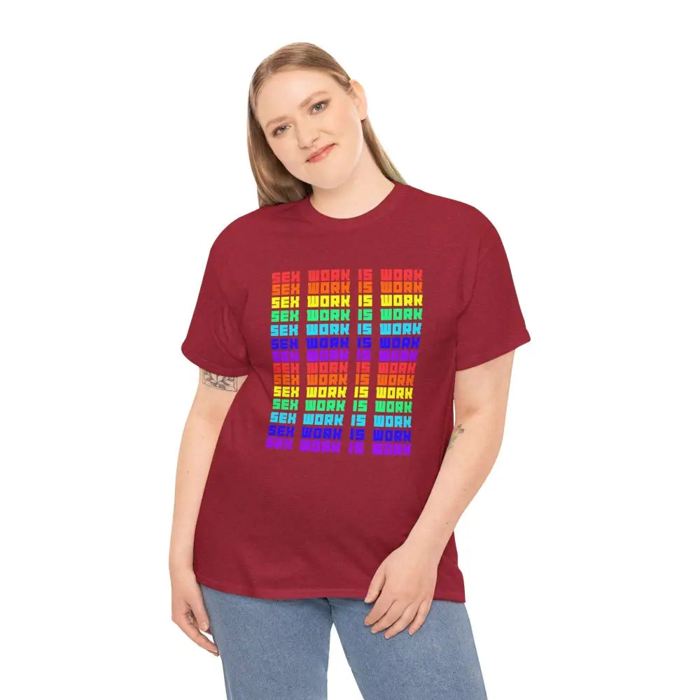 Sex Work Is Work T-Shirt | Bold Repeating Colorful Design