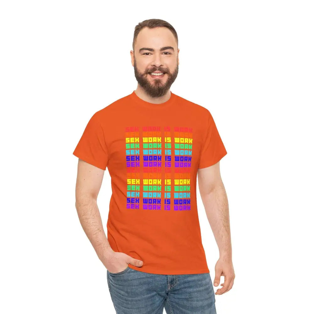Sex Work Is Work T-Shirt | Bold Repeating Colorful Design