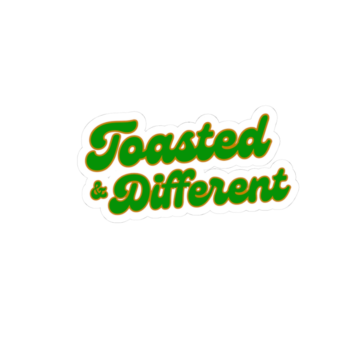 Toasted & Different Kiss Cut Stickers Unique & Fun Stickers for Creative Expression 3’’ × 3’’ / White Paper products