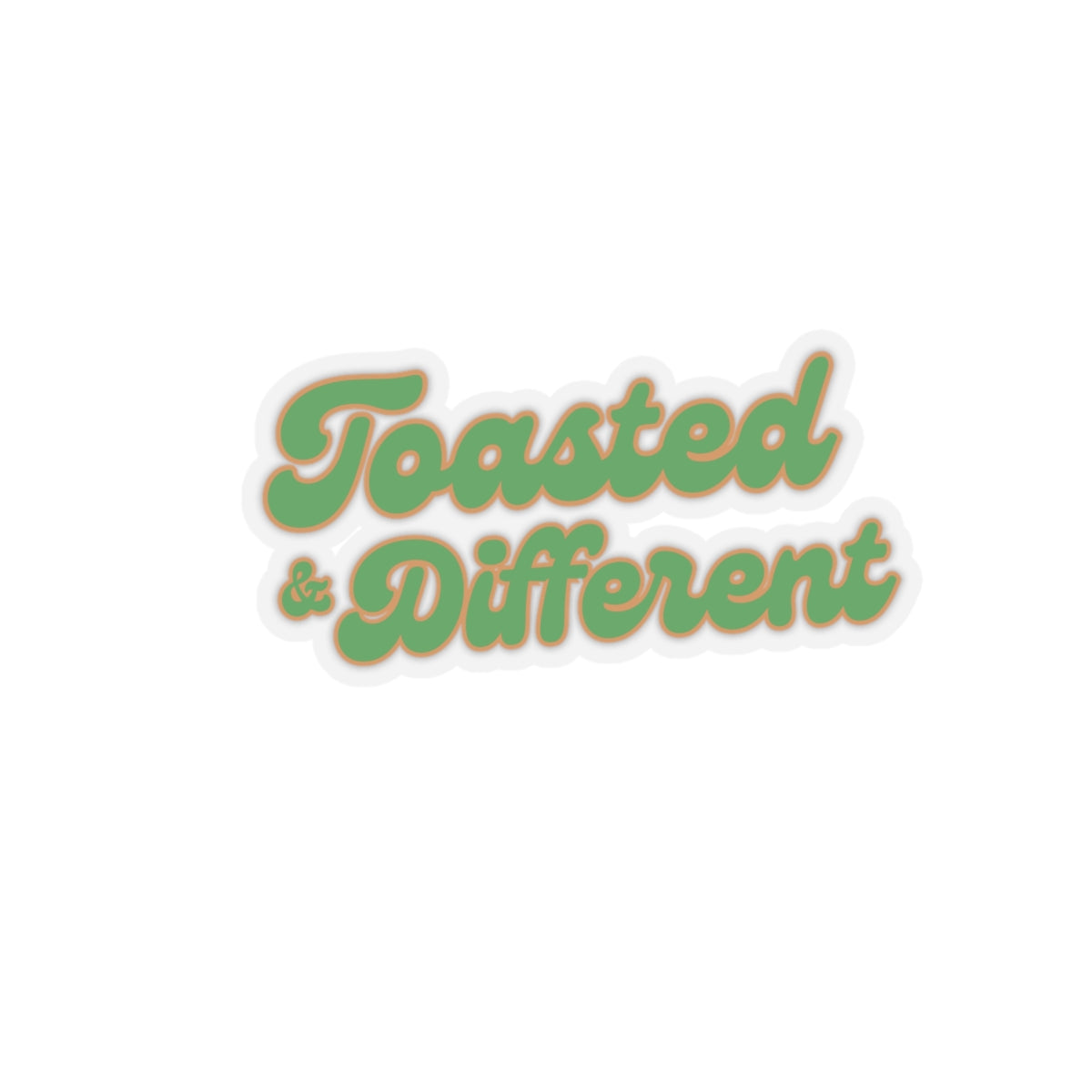 Toasted & Different Kiss Cut Stickers Unique & Fun Stickers for Creative Expression 4’’ × 4’’ / Transparent Paper