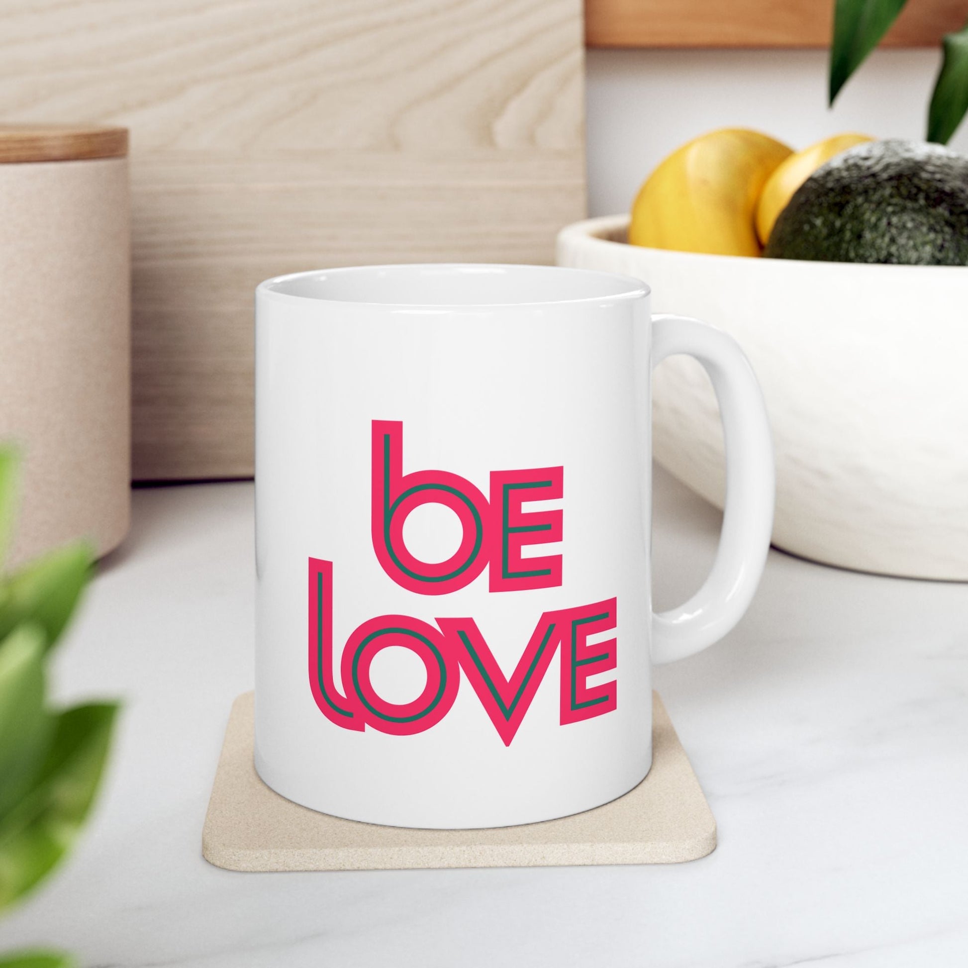 Be Love Mug – Sip & Spread the Vibe - Mug