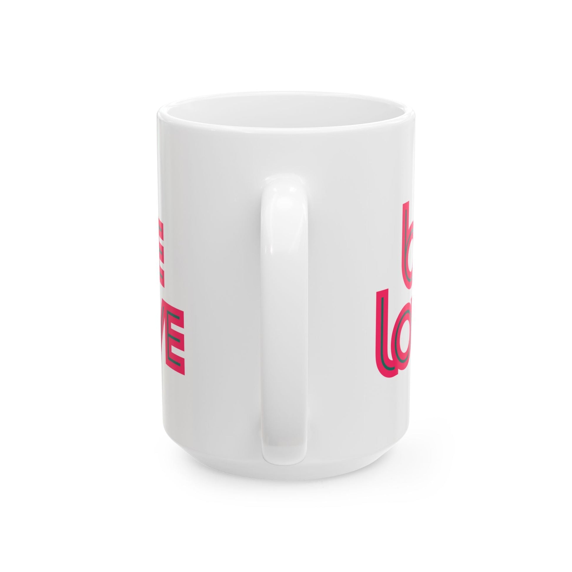 Be Love Mug – Sip & Spread the Vibe - Mug