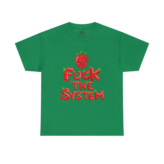 Fuck the System Strawberry Tshirt - Antique Irish Green / S - T-Shirt