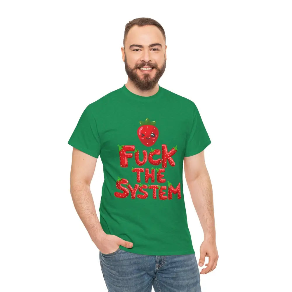 Fuck the System Strawberry Tshirt - T-Shirt