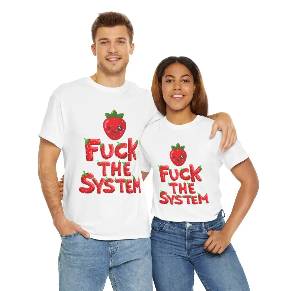 Fuck the System Strawberry Tshirt - T-Shirt