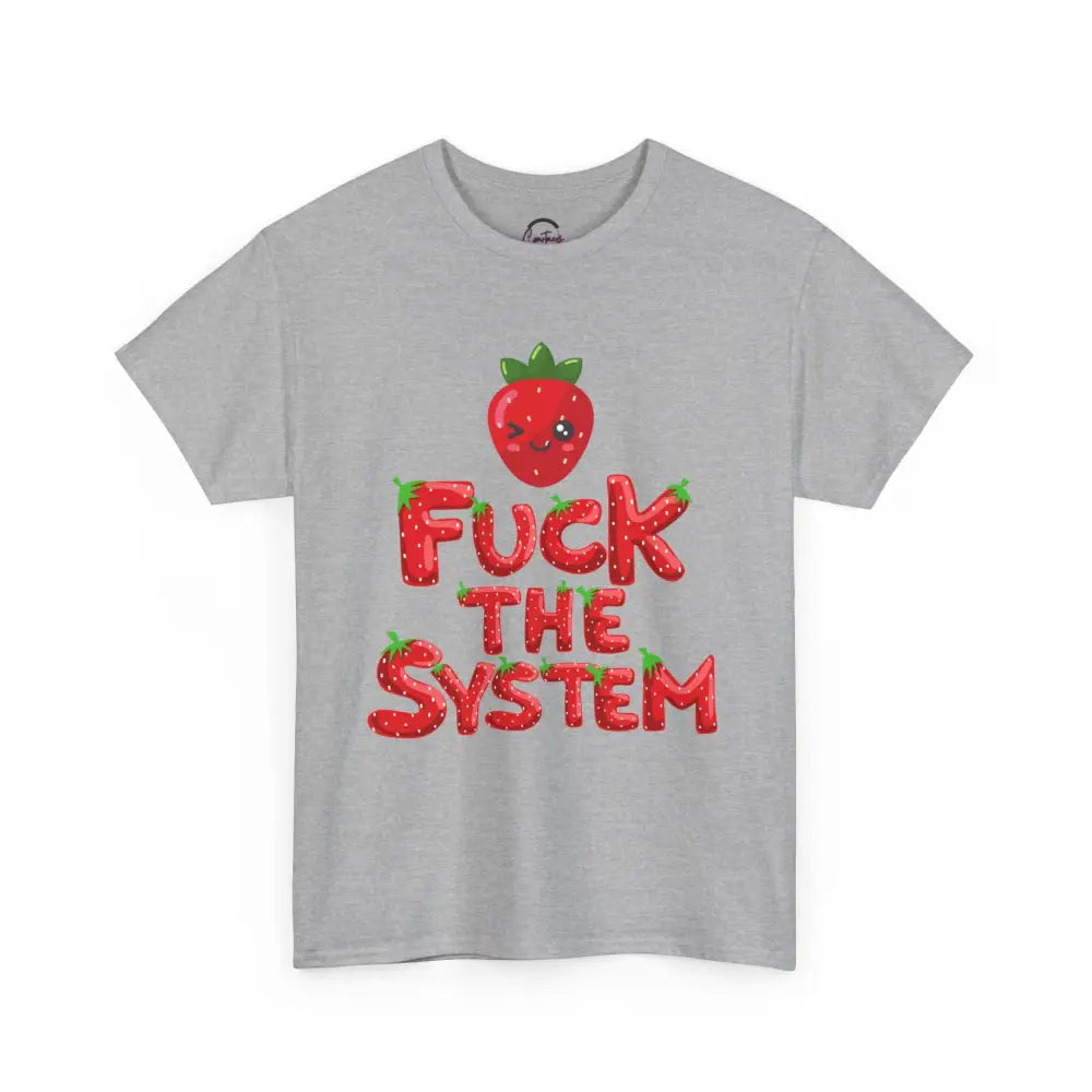 Fuck the System Strawberry Tshirt - T-Shirt