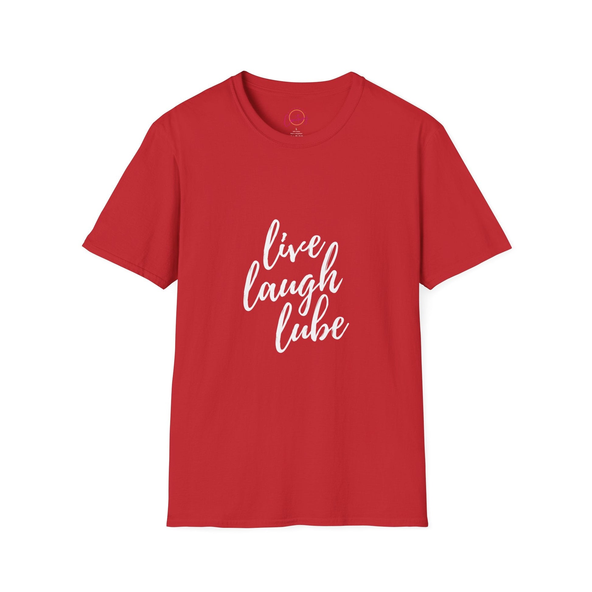 Funny Live Laugh Lube T-Shirt Unisex Softstyle Tee Humor Apparel Gift for Couples Casual Wear Birthday Present - XS