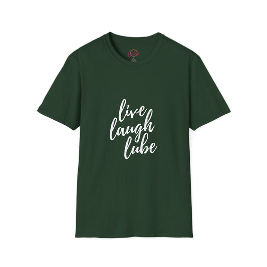 Funny Live Laugh Lube T-Shirt Unisex Softstyle Tee Humor Apparel Gift for Couples Casual Wear Birthday Present - S