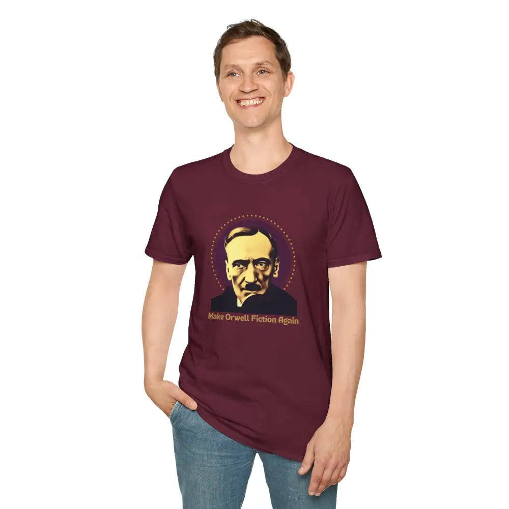 Make Orwell Fiction Again T-shirt | George Orwell Quote Shirt | Political Satire Tee | Dystopian Novel Shirt - T-Shirt