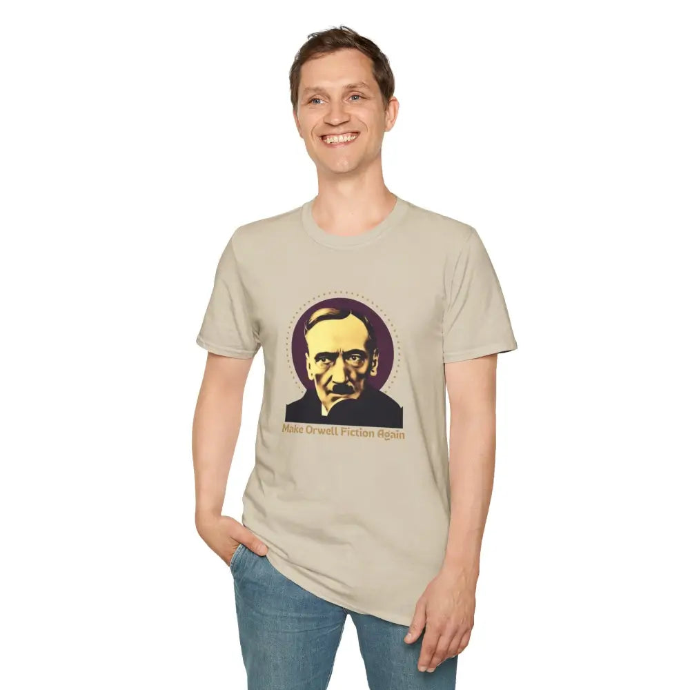 Make Orwell Fiction Again T-shirt | George Orwell Quote Shirt | Political Satire Tee | Dystopian Novel Shirt - T-Shirt