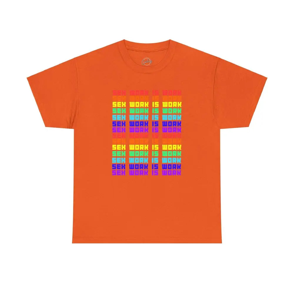 Sex Work Is Work T-Shirt | Bold Repeating Colorful Design
