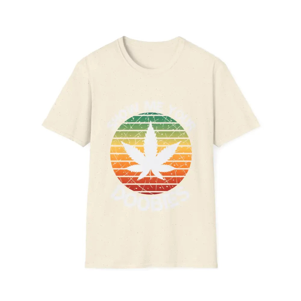 Show Me Your Doobies Shirt Cannabis T-shirt Funny Weed Shirt Stoner T-Shirt Weed Lover Gift 420 Day Hippie Funny Weed